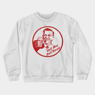 Half Man Half Biscuit Crewneck Sweatshirt